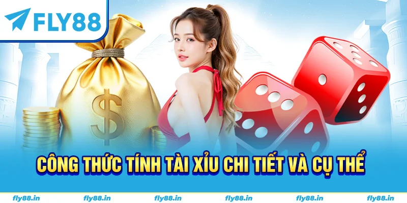Công thức tính tài xỉu chi tiết và cụ thể